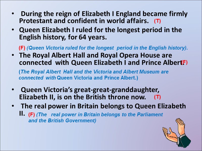 During the reign of Elizabeth I England became firmly Protestant and confident in world